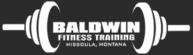 Baldwin Fitness - Missoula MT - Elite Personal Training Gymn and Fitness Center